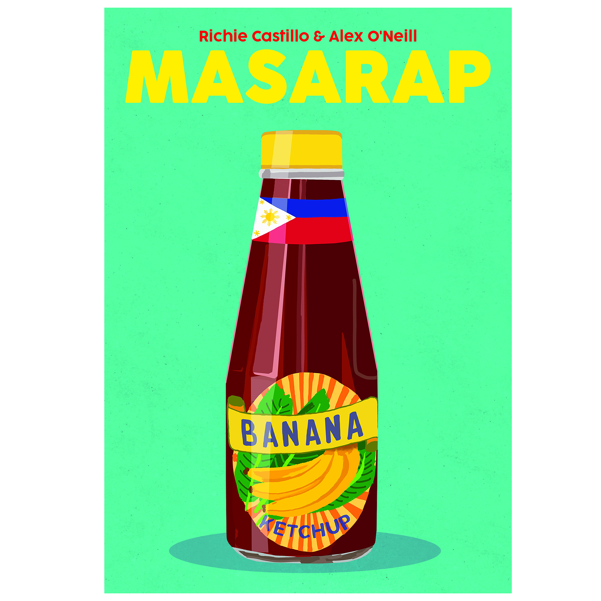 Bottle of banana ketchup with colorful label on a green background, featuring the text 'MASARAP' by Richie Castillo & Alex O'Neill.