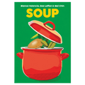 Soup By Blanca Valencia, Dee Laffan and Mei Chin
